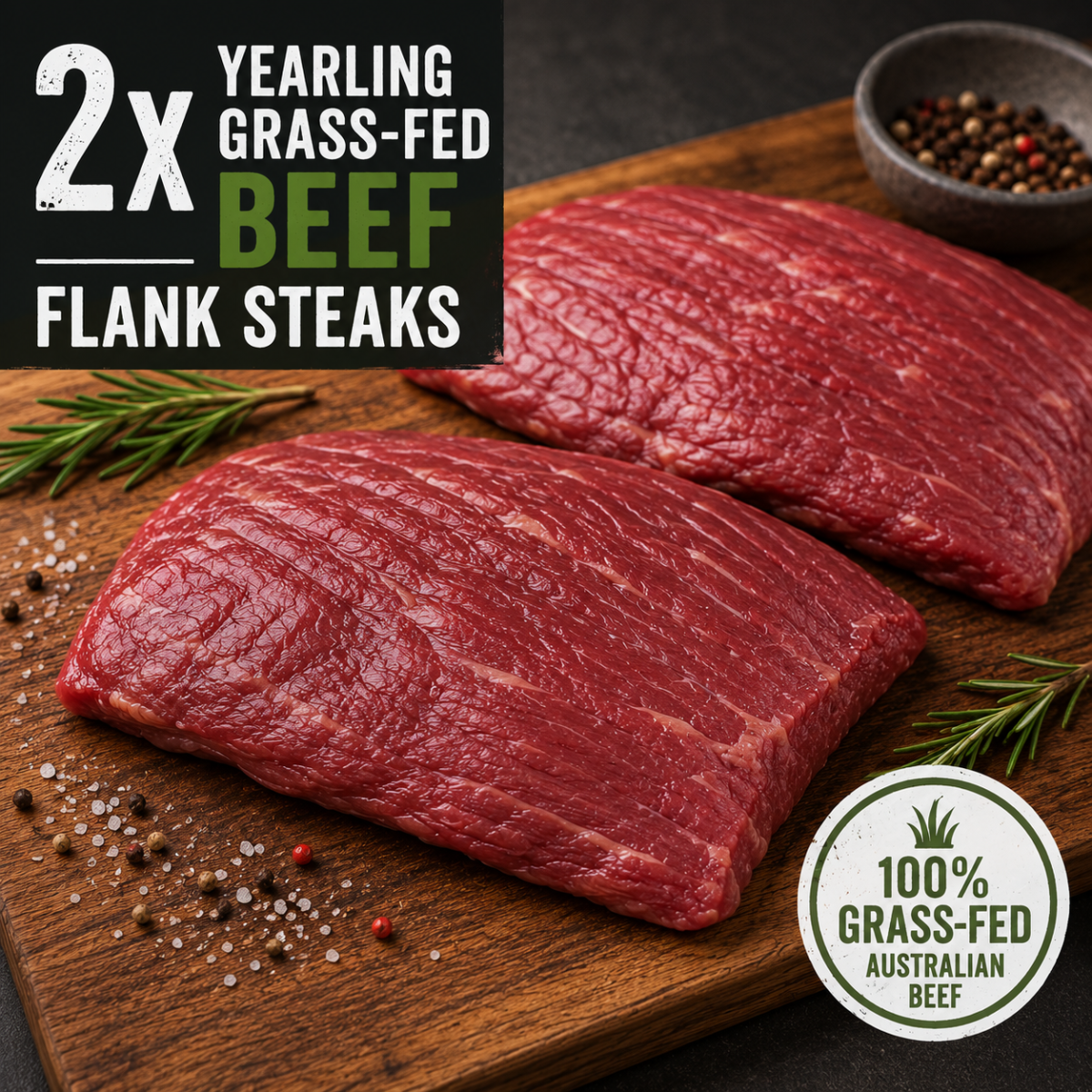 2x Yearling Grass-Fed Beef Flank Steaks (1.2–1.4kg)